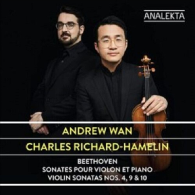 베토벤: 바이올린 소나타 4, 9 & 10번 (Beethoven: Violin Sonatas, Nos. 4, 9 & 10)(CD) - Andrew Wan
