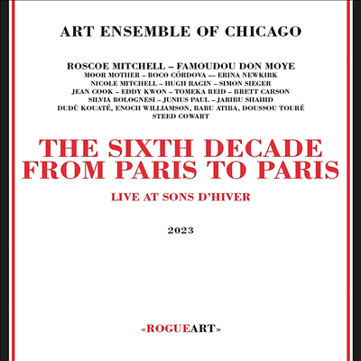 Art Ensemble Of Chicago - Sixth Decade: From Paris To Paris (2CD)