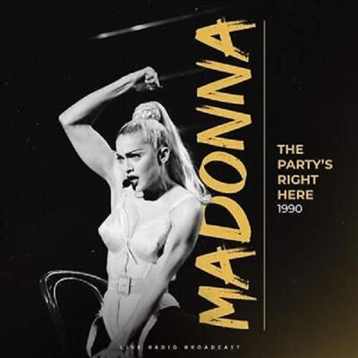 Madonna - The Party&#39;s Right Here 1990: Live Radio Broadcast (180g)(LP)