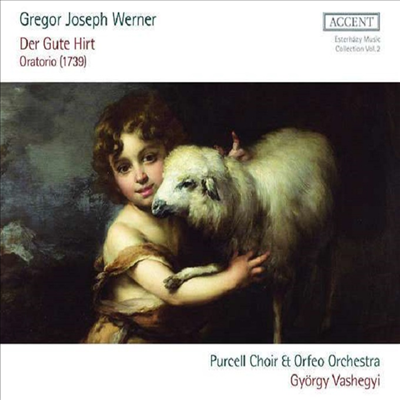 베르너: 오라토리오 &#39;착한 목자&#39; (Werner: Der Gute Hirt Oratorio) (2CD) - Gyorgy Vashegyi