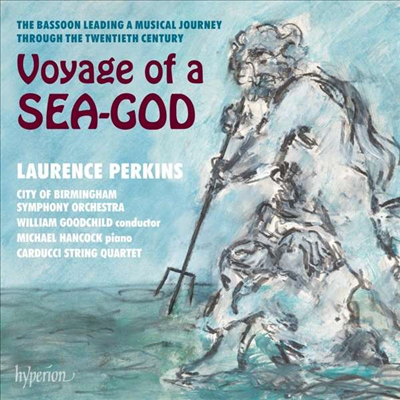 바다의 신의 항해 - 바순을 위한 작품집 (Voyage of a Sea-god - Works for Bassoon) (2CD) - Laurence Perkins