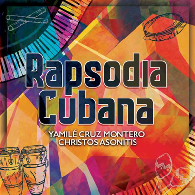 랩소디아 쿠바나 (Rapsodia Cubana)(CD) - Yamile Cruz Montero