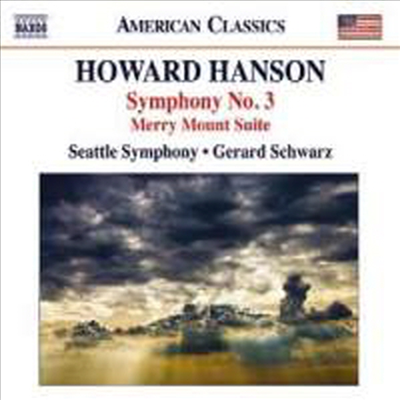 핸슨 : 교향곡 3번, 메리 마운트 모음곡 (Howard Hanson : Symphony No. 3)(CD) - Gerard Schwarz