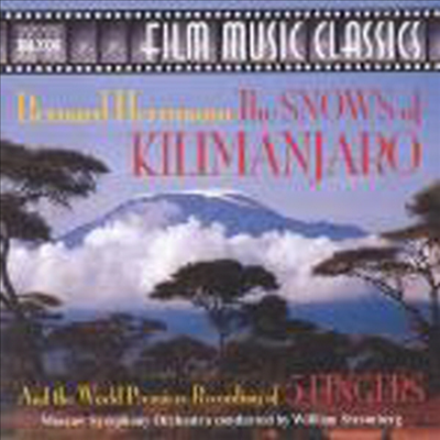 허만 : 킬리만자로의 눈 (Herrmann : The Snows Of Killimanjaro And The World Premiere Recording Of 5 Fingers)(CD) - William Stromberg