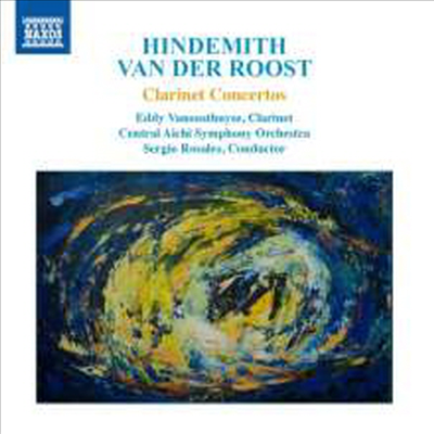 힌데미트 &amp; 로스트: 클라리넷 협주곡 (Hindemith &amp; Roost: Clarinet Concertos)(CD) - Eddy Vanoosthuyse