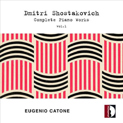 쇼스타코비치: 피아노 작품집 1집 (Shostakovich: Complete Piano Works, Vol.1)(CD) - Eugenio Catone