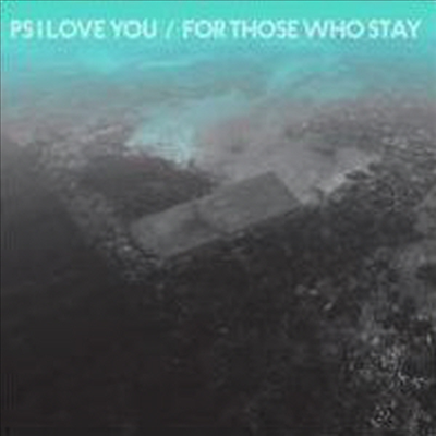 PS I Love You - For Those Who Stay (CD)