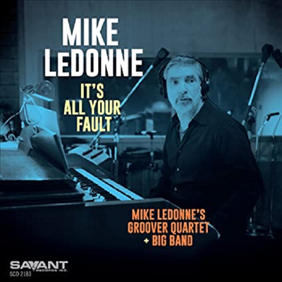 Mike Ledonne - It&#39;s All Your Fault (CD)