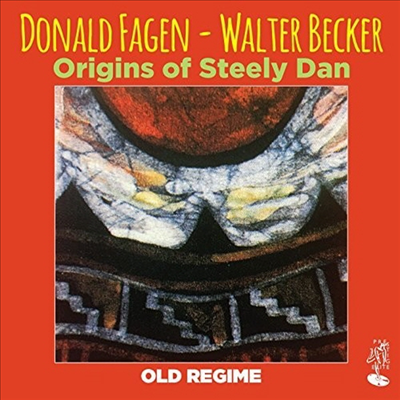 Donald Fagen/Walter Becker - Origins Of Steely Dan: Old Regime (Uk)(CD)