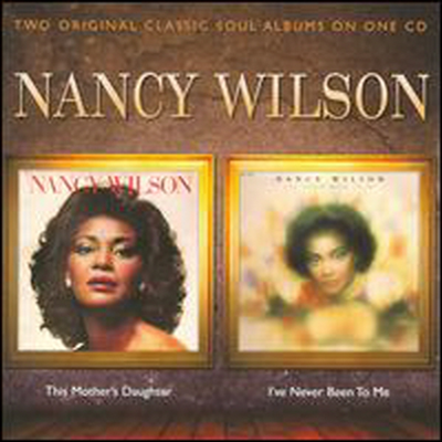 Nancy Wilson - This Mother's Daughter/ I've Never Been to Me (Remastered)(2 On 1CD)(CD)