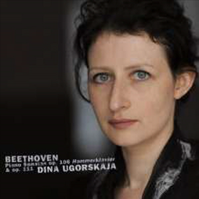 베토벤: 피아노 소나타 29번 '함머클라비어' & 32번 (Beethoven: Piano Sonatas Nos.29 'Hammerklavier' & 32)(CD) - Dina Ugorskaja
