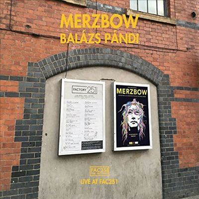 Merzbow &amp; Balazs Pandi - Live At Fac251 (CD)