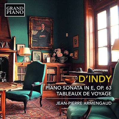 뱅상 댕디: 피아노 소나타 & 여행의 광경 - 발췌 (Vincent d'Indy: Piano Sonata & Tableaux De Voyage, Op. 33 - Excerpts)(CD) - Jean-Pierre Armengaud