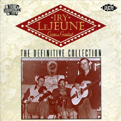 Iry LeJeune - Cajun&#39;s Greatest (CD)