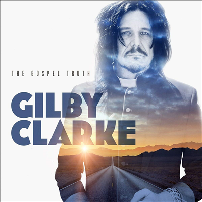 Gilby Clarke - Gospel Truth (CD)