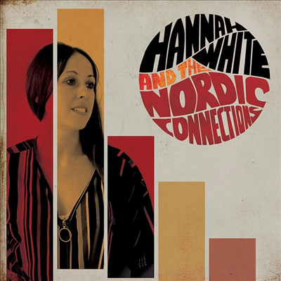 Hannah White &amp; The Nordic Connections - Hannah White &amp; The Nordic Connections (CD)