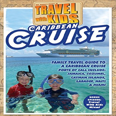 Travel With Kids - Caribbean Cruise (트래블 위드 키즈)(한글무자막)(DVD)