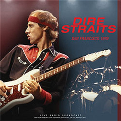Dire Straits - San Francisco 1979: Live Radio Broadcast (180g)(LP)