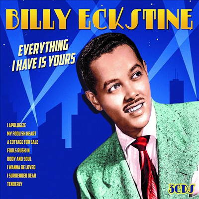 Billy Eckstine - Everything I Have Is Yours (3CD)