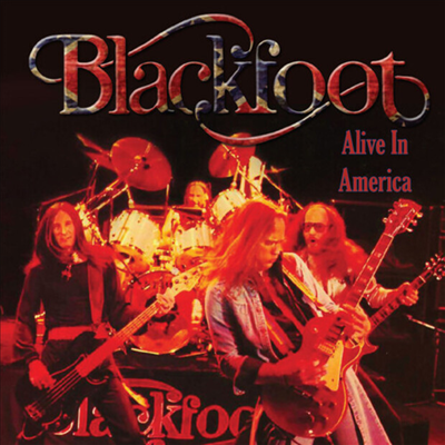 Blackfoot - Alive In America (Remastered)(Collector&#39;s Edition)(CD)