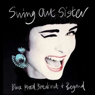 Swing Out Sister - Blue Mood Breakout &amp; Beyond: Early Years Part 1 (8CD Box Set)