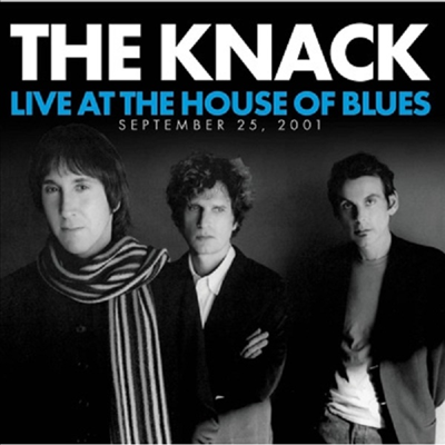 Knack - Live At The House Of Blues 2001 (Remastered)(Ltd)(일본반)(CD)