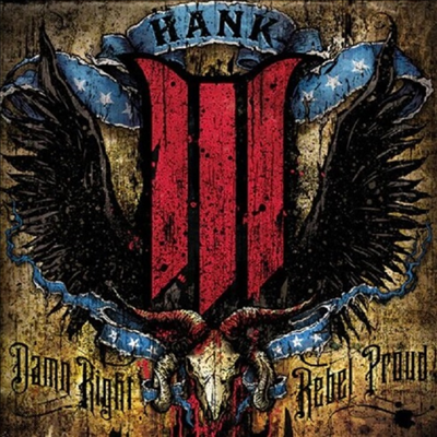 Hank Williams III - Damn Right Rebel, Rebel Proud (LP)