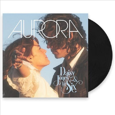 Daisy Jones &amp; The Six - Aurora (LP)