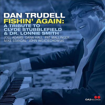 Dan Trudell - Fishin' Again: Tribute To Clyde Stubblefield & Dr Lonnie Smith (CD)