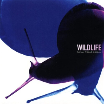 Anthony Phillips & Joji Hirota - Wildlife (Remastered)(Expanded Edition)(2CD)