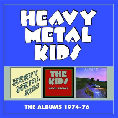 Heavy Metal Kids - The Albums 1974-76 (Expanded Edition)(3CD)