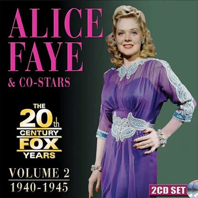 Alice Faye - The 20th Century Fox Years Volume 2 (1940-1945)(2CD)