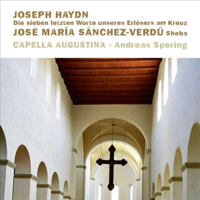 하이든: 십자가 위 일곱 말씀 (Haydn: Seven Last Words)(CD) - Andreas Spering