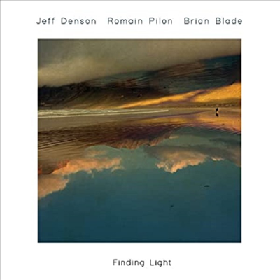 Jeff Denson/Brian Blade/Romain Pilon - Finding Light (CD)