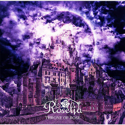 Roselia (로젤리아) - Throne Of Rose (CD+Blu-ray) (생산한정반)
