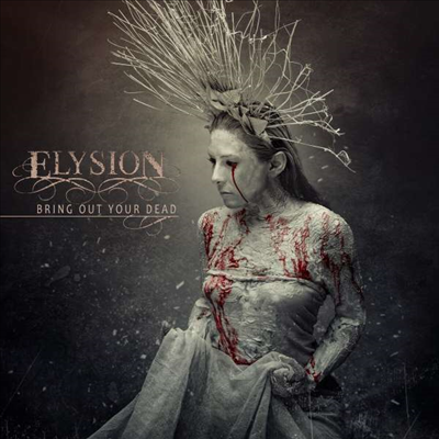 Elysion - Bring Out Your Dead (Digipack)(CD)