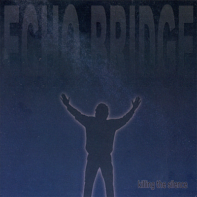 Echo Bridge - Killing The Silence (CD)