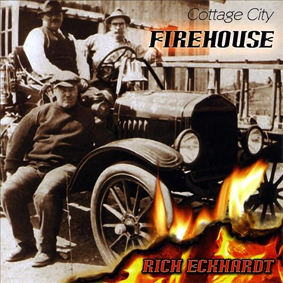 Rich Eckhardt - Cottage City Firehouse (CD)