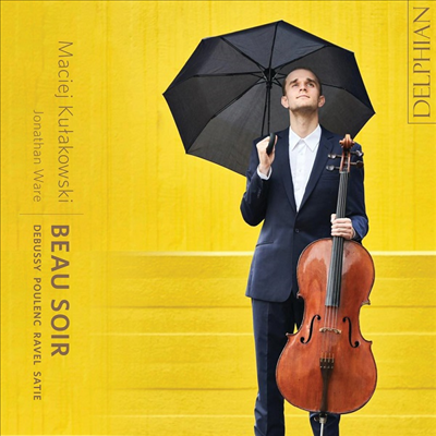 아름다운 저녁 - 프랑스 근대 첼로 작품집 (Beau?Soir - Works for Cello)(CD) - Maciej Kulakowski