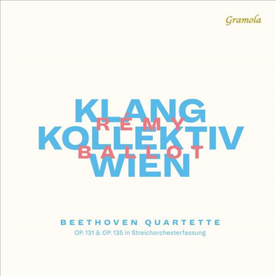 베토벤: 현악 사중주 14 &amp; 16번 - 관현악 편곡반 (Beethoven: String Quartet No.14 &amp; 16 for Orchestral)(CD) - Remy Ballot