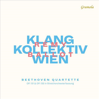 베토벤: 현악 사중주 14 & 16번 - 관현악 편곡반 (Beethoven: String Quartet No.14 & 16 for Orchestral)(CD) - Remy Ballot