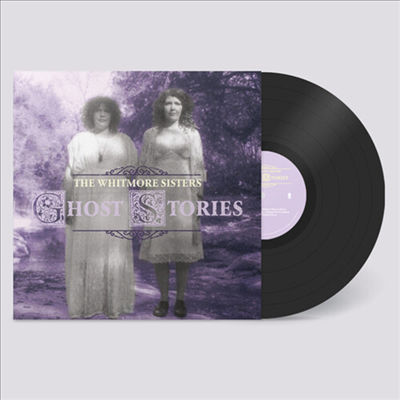 Whitmore Sisters - Ghost Stories (140g Black Vinyl LP)