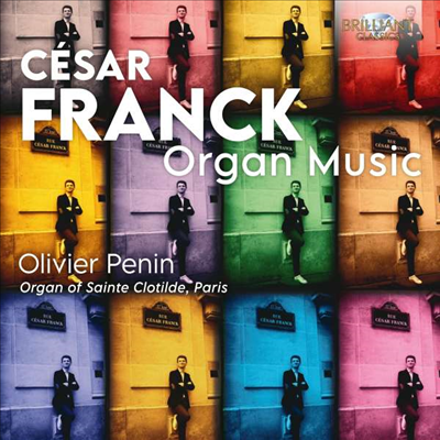 프랑크: 오르간 작품집 (Franck: Organ Music) - Olivier Penin