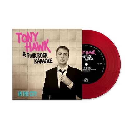 Tony Hawk / Punk Rock Karaoke - In The City (Red 7 inch Single LP)