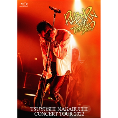 Nagabuchi Tsuyoshi (나가부치 츠요시) - Concert Tour 2022 Reborn With The Band (2Blu-ray)(Blu-ray)(2023)