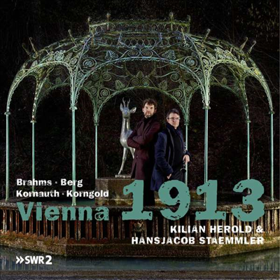 코르나우트 &amp; 브람스: 클라리넷 소나타 (Vienna 1913 - Kornauth &amp; Brahms: Clarinet Sonatas)(CD) - Kilian Herold