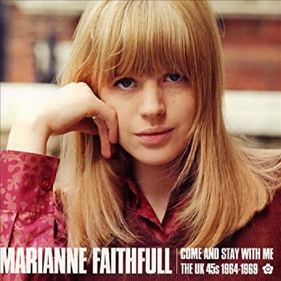 Marianne Faithfull - Come And Stay With Me: The UK 45s 1964-1969 (CD)