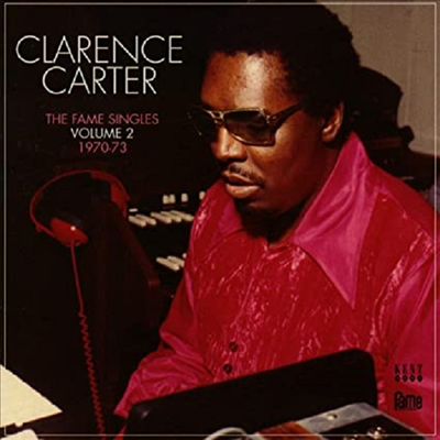 Clarence Carter - The Fame Singles Vol 2 1970-73 (Remastered)(CD)