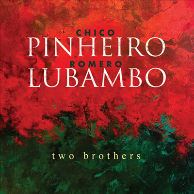 Chico Pinheiro / Romero Lubambo - Two Brothers (CD)