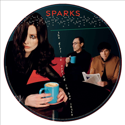 Sparks - Girl Is Crying In Her Latte (Ltd)(Picture LP)